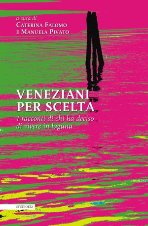 Veneziani per scelta